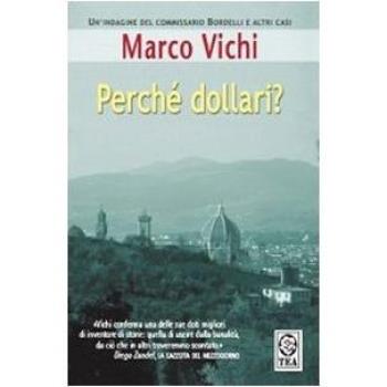 Marco Vichi Perche Dollari?