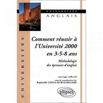 Comment réussir à l'université 2000 en 3