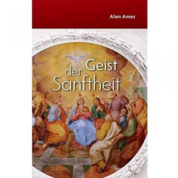 Alan Ames Geist Der Sanftheit