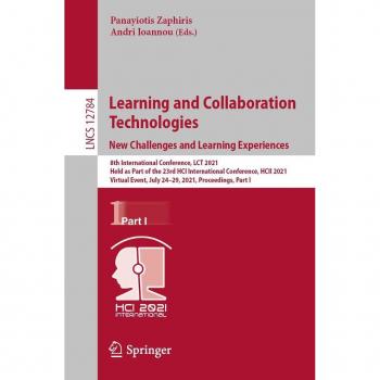 Learning and Collaboration Technologies: New Challenges and Learning Experiences