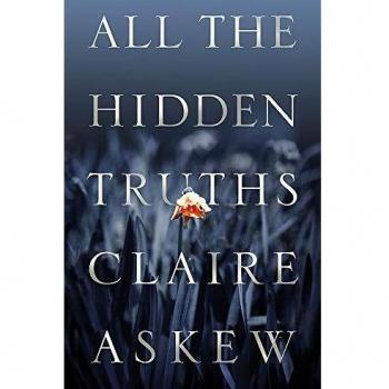 All the Hidden Truths: the highly-praised crime debut of the year (Three Rivers)