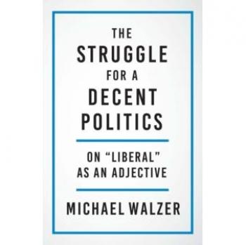 The Struggle for a Decent Politics: On Liberal as an Adjective EPUB