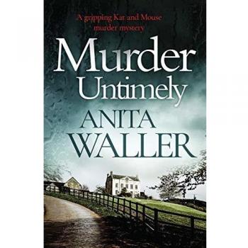 Murder Untimely: a gripping Kat and Mouse murder mystery