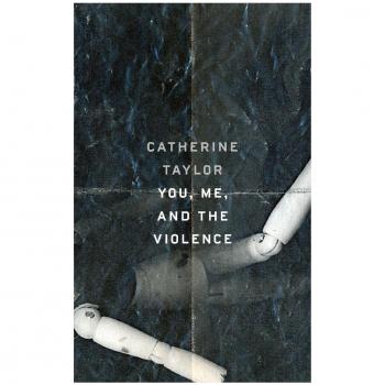 You Me and the Violence by Taylor & Partner Catherine & RN Rcnt Dip CNE B App Scadv Nurs Med Pol & Admin PhD Frcna Olswang Llp