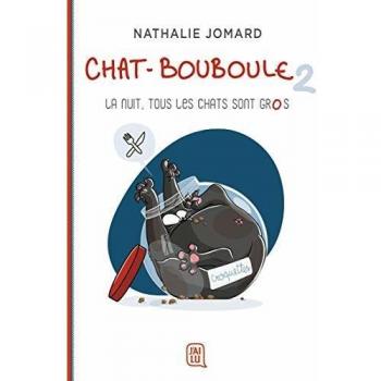 Chat-Bouboule, Tome 2 : La nuit, tous les chats sont gros