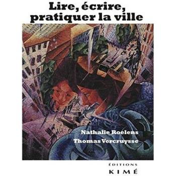 Lire,Ecrire,Pratiquer la Ville