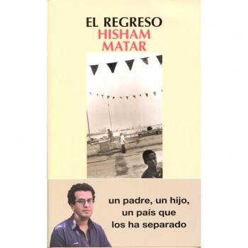 El Regreso/ The Return [Spanish] by Matar, Hisham [Paperback]