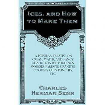 Senn, Charles Herman Ices, And How To Make Them