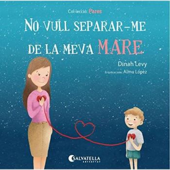 No Vull Separar-Me De La Meva Mare