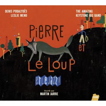 Pierre Et Le Loup Et Le Jazz