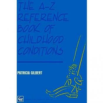 The A-Z Reference Book of Childhood Conditions