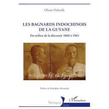 Les bagnards indochinois de la Guyane