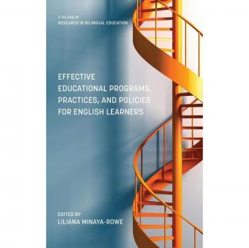 Effective Educational Programs, Practices, and Policies for English Learners