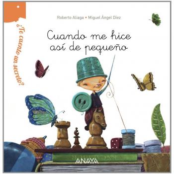 ¿te cuento un secreto? cuando me hice así de pequeño