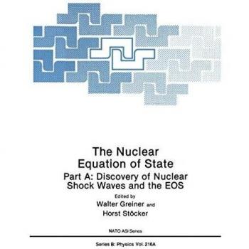 The Nuclear Equation of State: Part A: Discovery of Nuclear Shock Waves and the EOS