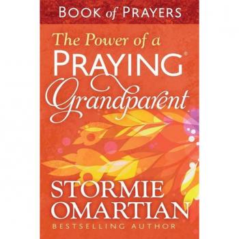 The Power Of A Praying Grandparent Book Of Prayers