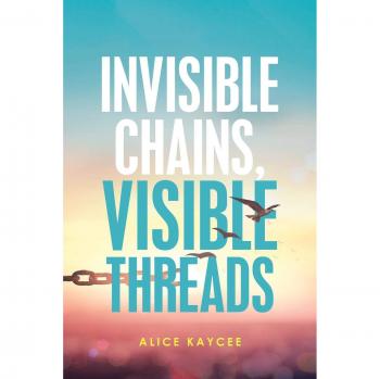 Invisible Chains, Visible Threads