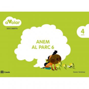 Descoberta. Anem al parc 6. 4 anys. A volar!