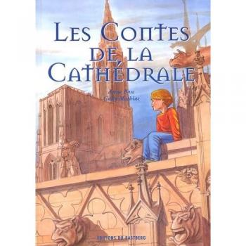 Mathias Gally Les Contes De La Cathédrale (Contes Regions)