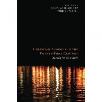 Christian Thought in the Twenty-First Century: Agenda for the Future