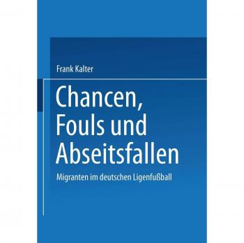 Chancen, Fouls Und Abseitsfallen