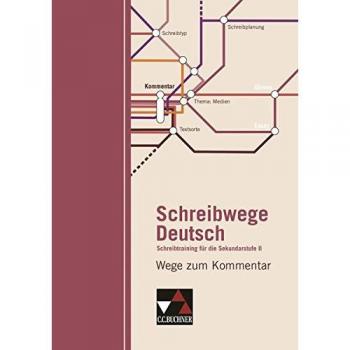 Schreibwege Deutsch. Wege zum Kommentar