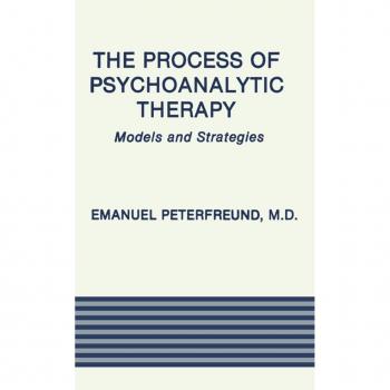 The Process of Psychoanalytic Therapy