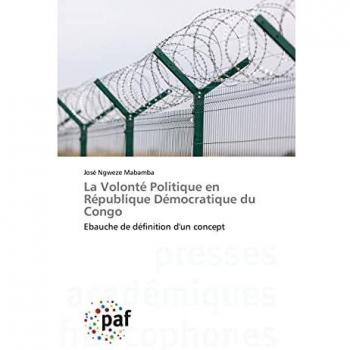 La Volonté Politique en République Démocratique du Congo: Ebauche de définition d'un concept