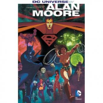 DC UNIVERSE BY ALAN MOORE