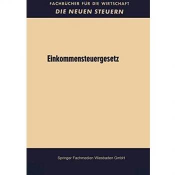 Einkommensteuergesetz (Fachbücher für die Wirtschaft)
