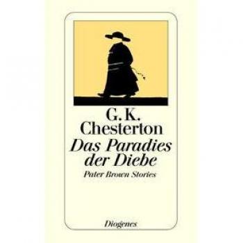 Chesterton, Gilbert Keith Das Paradies Der Diebe: Pater Brown Stories