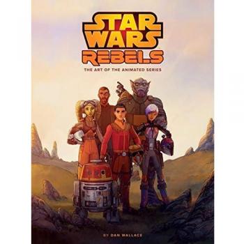 The Art of Star Wars Rebels
