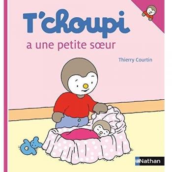 T'choupi A une Petite Soeur (T'choupi l'ami des petits)