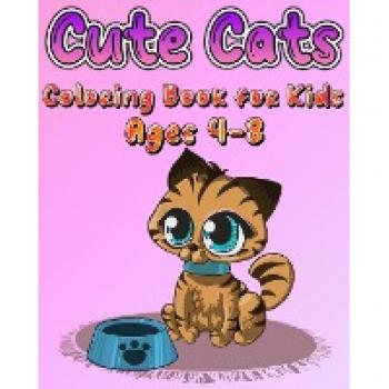 Cute Cats Coloring Book for Kids Ages 4-8