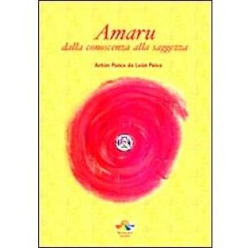 Amaru. Dalla conoscenza alla saggezza