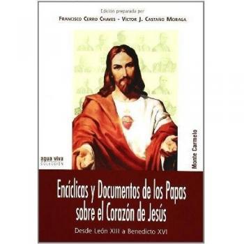 ENCICLICAS Y DOCUMENTOS DE LOS PAPAS SOBRE EL CORAZON JESUS