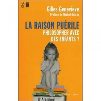 La raison puérile : Philosopher avec des enfants ?