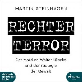 Steinhagen, Martín: Rechter Terror