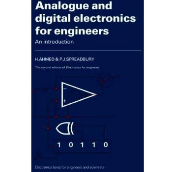 Analogue and Digital Electronics for Engineers, Electronics Texts for Engineers and Scientists