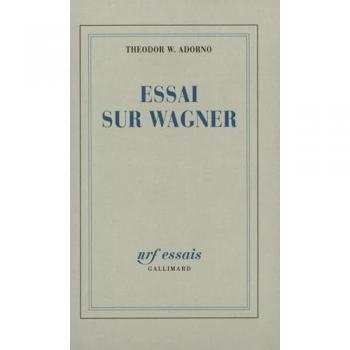 Essai sur Wagner (Nrf Essais)
