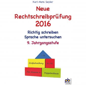 Karl-Hans Seyler Neue Rechtschreibprüfung 2016