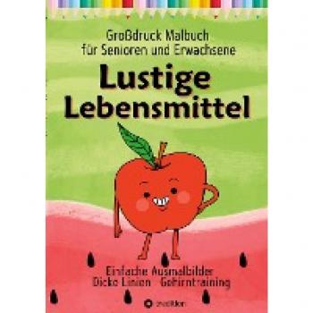 Malbuch für Senioren Erwachsene Malanfänger Sehbehinderte Lustige Lebensmittel Geschenk für Rentner Demenzbetreuung Seniorenarbeit
