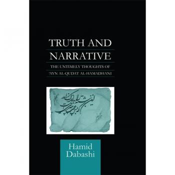 Vitalsource Technologies, Inc. Truth and Narrative: The Untimely Thoughts of 'Ayn al-Qudat
