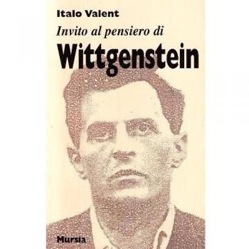 Invito al pensiero di Ludwig Wittgenstein