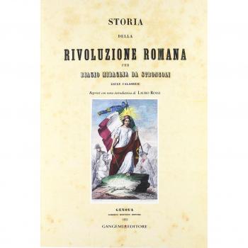 STORIA DELLA RIVOLUZIONE ROMANA DI BIAGIO MIRAGLIA