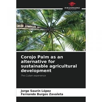 Saurín López, Jorge: Corojo Palm as an alternative for sustainable agricultural development
