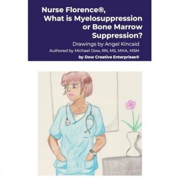Nurse Florence®, What is Myelosuppression or Bone Marrow Suppression?