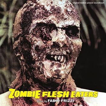 Colonna Sonora Definitiva di Zombie Flesh Eaters