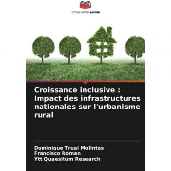 Croissance inclusive : Impact des infrastructures nationales sur l'urbanisme rural