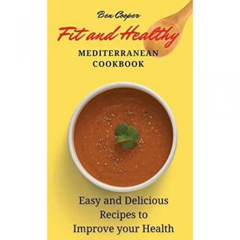 Cooper, Ben: Fit and Healthy Mediterranean Cookbook